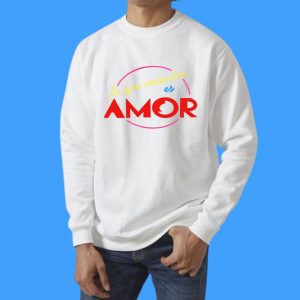 Sudadera Lo que necesitas es amor
