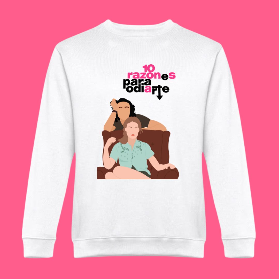 Sudadera 10 Razones para odiarte (3)